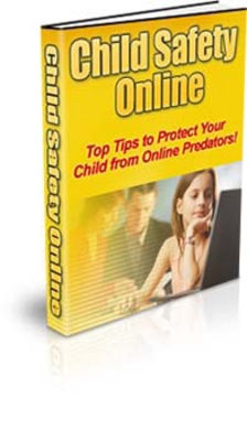 Product picture Online Child Safety Guide pdf DOWNLOAD RIGHT NOW !!