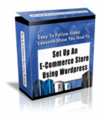Product picture *New*! SET UP ECOMMERCE STORE USING WORDPRESS - VIDEO SERIES with Master Resell Rights !
