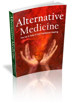 Product picture Alternative Medicine - The Ins and Outs of Non-Traditional Healing (eBook with Master Resell Rights-MRR)